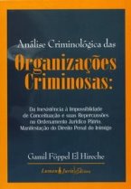Análise Criminológica das Organizações Criminosas
