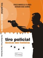 Tiro Policial: Técnicas sem Fronteiras