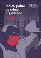 Índice Global de Crimen Organizado 2021