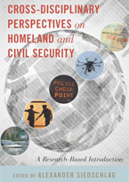 Cross-Disciplinary Perspectives on Homeland and Civil Security