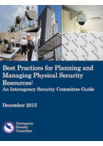 Best Practices for Planning and Managing Physical Security Resources