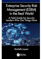 Enterprise Security Risk Management (ESRM) in the Real World