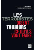 Les Terroristes Disent Toujours ce qu'ils vont Faire