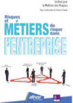 Risques et Métiers du Risque dans l'Entreprise