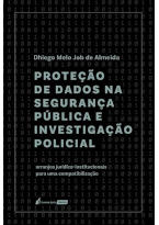 Proteção de Dados na Segurança Pública e Investigação Policial