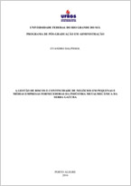 A Gestão de Riscos e Continuidade de Negócios em Pequenas e Médias Empresas Fornecedoras da Indústria Metalmecânica da Serra Gaúcha