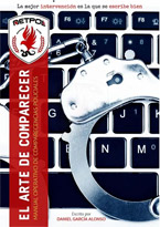 El Arte de Comparecer - Manual de Comparecencias Policiales