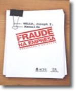 Manual da Fraude na Empresa - Prevenção e Detecção