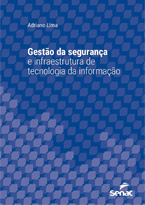 Gestão da Segurança e Infraestrutura de Tecnologia da Informação