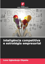 Inteligência Competitiva e Estratégia Empresarial
