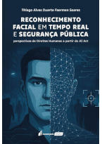 Reconhecimento Facial em Tempo Real e Segurança Pública