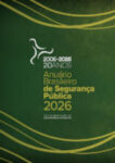 Anuário Brasileiro de Segurança Pública – 2026