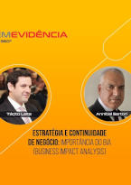 Estratégia Continuidade de Negócio: Importância do BIA