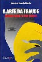 A Arte da Fraude - Quando Nada é o que Parece
