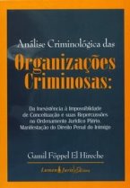 Análise Criminológica das Organizações Criminosas