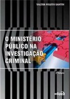 O Ministério Público na Investigação Criminal
