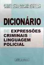 Dicionário de Expressões Criminais e Linguagem Policial