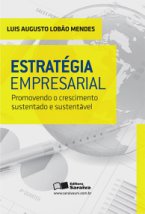 Estratégia Empresarial: Promovendo o Crescimento Sustentado e Sustentável