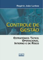 Controle de Gestão: Estratégico, Tático, Operacional Interno de Risco