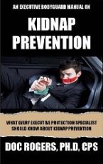 An Executive Bodyguard Manual on Kidnap Prevention