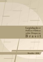 Legislação e Políticas Públicas sobre Drogas no Brasil
