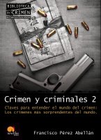 Crimen y Criminales 2: Claves para Entender el Mundo del Crimen