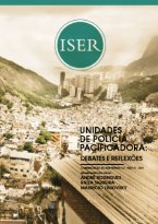 Unidades de Polícia Pacificadora: Debates e Reflexões
