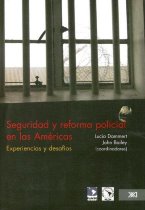 Seguridad y Reforma Policial en las Américas: Experiencias y Desafíos