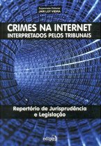 Crimes na Internet - Interpretados pelos Tribunais