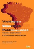 Violência e Segurança Pública em 2023
