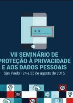 VII Seminário de Proteção à Privacidade e aos Dados Pessoais - Parte 1