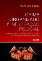 Crime Organizado e Infiltração Policial