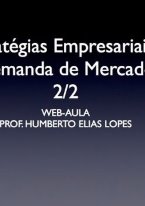 Estratégias Empresariais e Demanda de Mercado (2/2)
