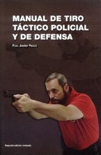 Manual de Tiro Táctico Policial y de Defensa