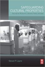 Safeguarding Cultural Properties: Security for Museums, Libraries, Parks, and Zoos