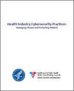 Health Industry Cybersecurity Practices: Managing Threats and Protecting Patients