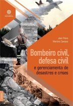 Bombeiro Civil, Defesa Civil e Gerenciamento de Desastres e Crises