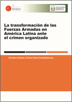 La Transformación de las Fuerzas Armadas en América Latina ante el Crimen Organizado
