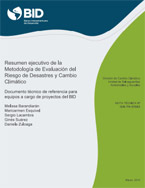 Resumen Ejecutivo de la Metodología de Evaluación del Riesgo de Desastres y Cambio Climático