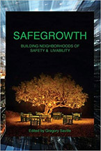 SafeGrowth: Building Neighborhoods of Safety & Livability