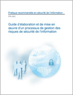 Guide d'élaboration et de mise en œuvre d'un processus de gestion des risques de sécurité de l'information