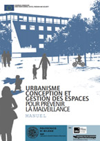 Urbanisme conception et gestion des espaces - Pour prévenir la malveillance