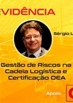Gestão de Riscos na Cadeia Logística e Certificação OEA