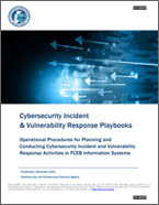 Cybersecurity Incident & Vulnerability Response Playbooks