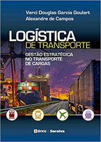 Logística de Transporte: Gestão Estratégica no Transporte de Cargas