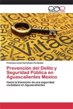 Prevención del Delito y Seguridad Pública en Aguascalientes Mexico