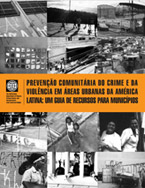 Prevenção Comunitária do Crime e da Violência em Áreas Urbanas da América Latina