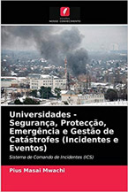 Universidades - Segurança, Protecção, Emergência e Gestão de Catástrofes (Incidentes e Eventos)