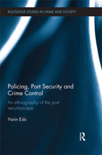 Policing, Port Security and Crime Control