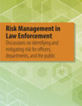 Risk Management in Law Enforcement